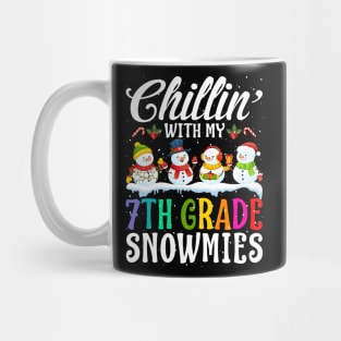 Chillin With My 7Th Grade Snowmies Teacher Xmas Gi Mug